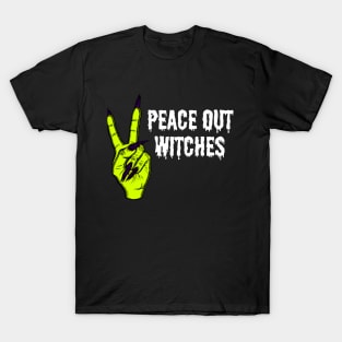 Peace Out Witches T-Shirt